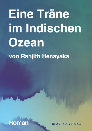 Eine Träne im Indischen Ozean Eine Träne im Indischen Ozean