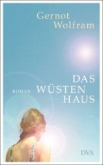 Das Wüstenhaus Das Wüstenhaus